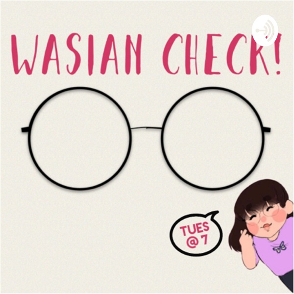 Artwork for Wasian Check! with Morgan Winchester