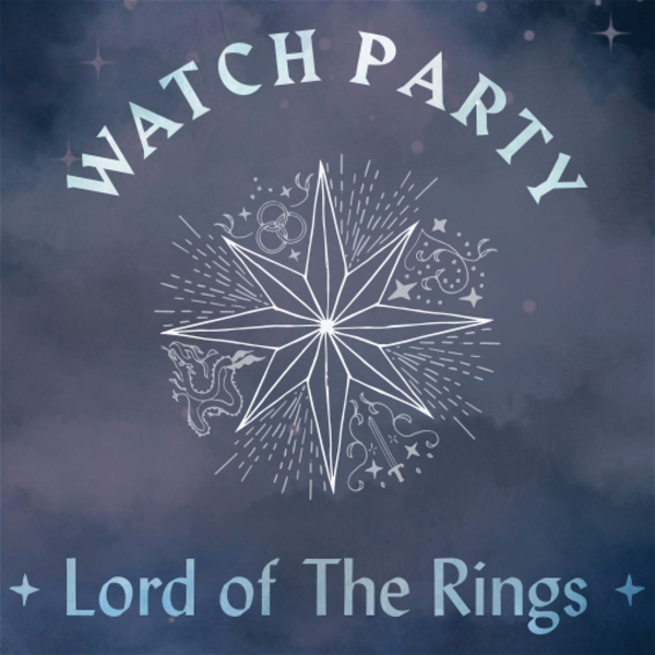 Artwork for Watch Party: Lord of the Rings