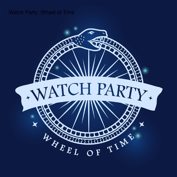 Artwork for Watch Party: Wheel of Time