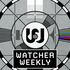 Watcher Weekly