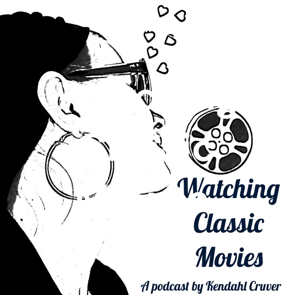 Artwork for Watching Classic Movies