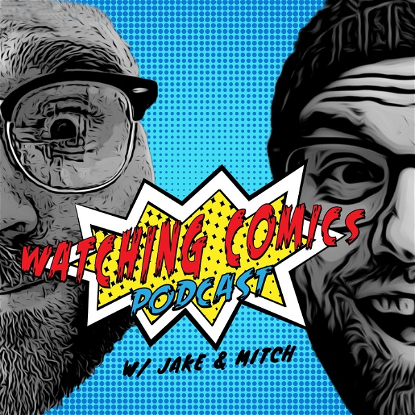 Artwork for Watching Comics Podcast