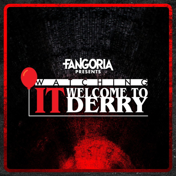 Artwork for Watching IT: Welcome to Derry
