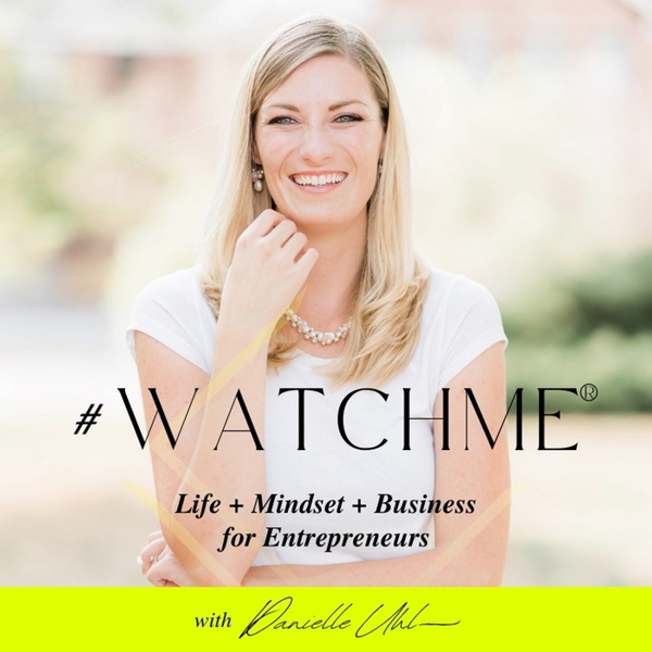 Artwork for #WATCHME®: Life + Mindset + Business