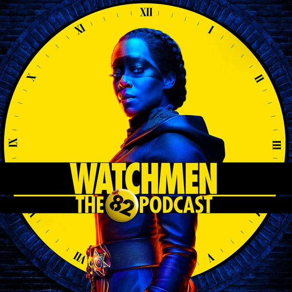 Artwork for Watchmen: The '82 Podcast