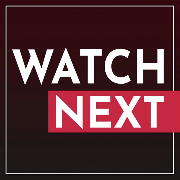 Artwork for WatchNext: Dein Serien & Filmpodcast