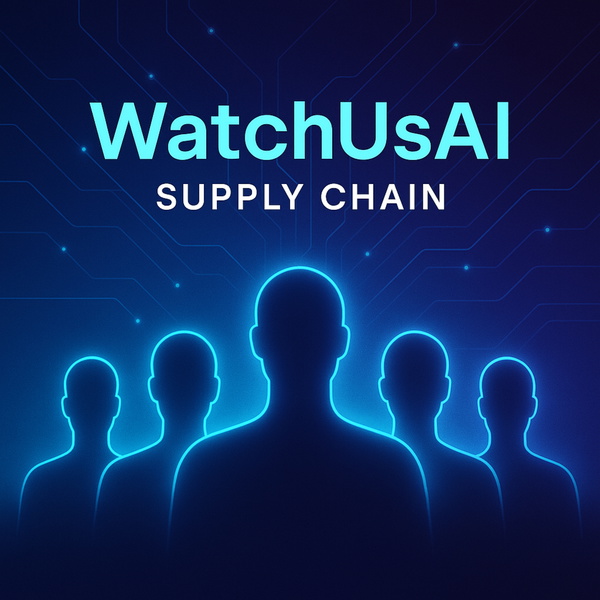 Artwork for WatchUsAI: Supply Chain