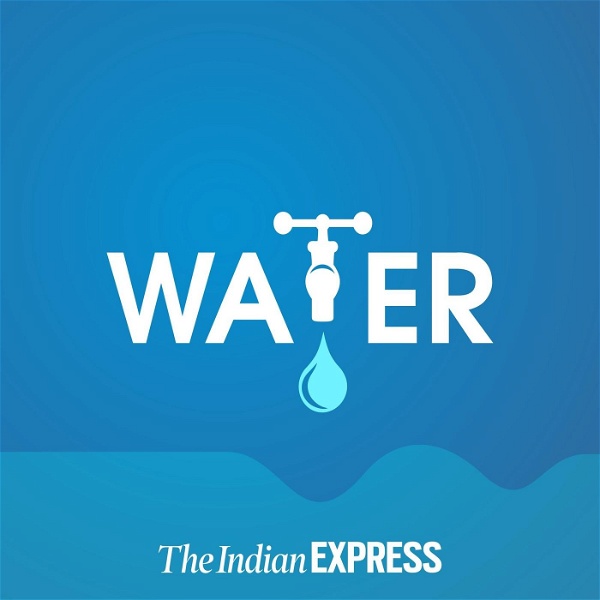 Artwork for Water: An Indian Express Series