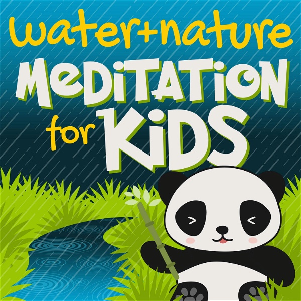 Artwork for Water & Nature Sounds Meditation for Kids