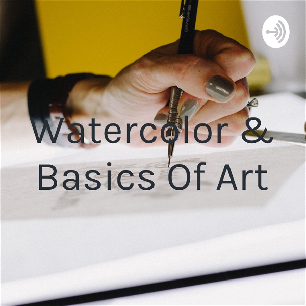Artwork for Watercolor & Basics Of Art