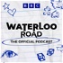 Waterloo Road – The Official Podcast
