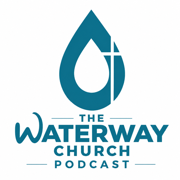 Artwork for Waterway Church Podcast
