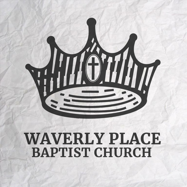 Artwork for Waverly Place Baptist Church Sermons