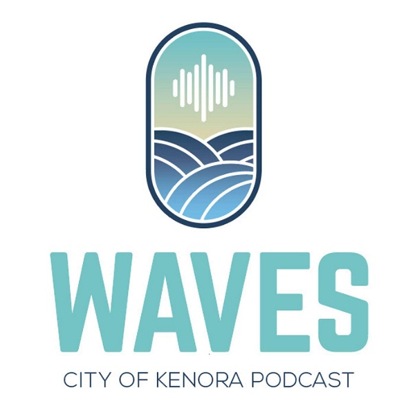 Artwork for Waves: the City of Kenora Podcast