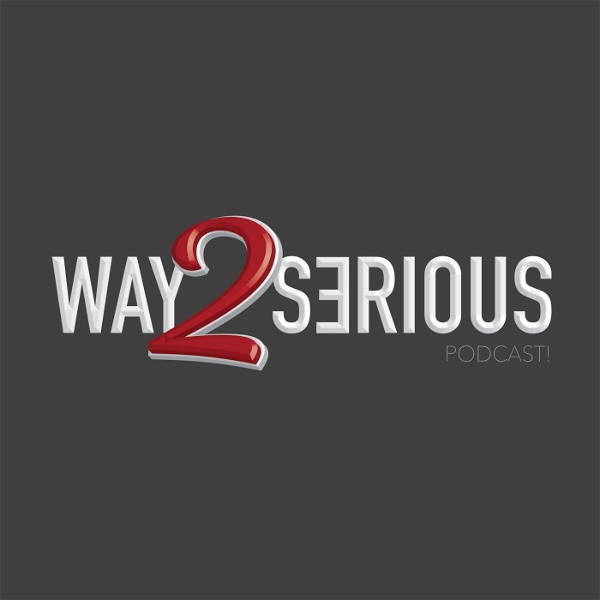 Artwork for Way 2 Serious