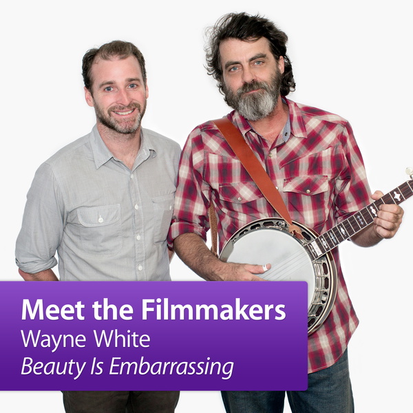 Artwork for Wayne White "Beauty Is Embarrassing": Meet the Filmmakers