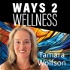 Ways 2 Wellness Podcast