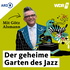 WDR 3 Der geheime Garten des Jazz. Mit Götz Alsmann