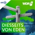 WDR 5 Diesseits von Eden - ganze Sendung