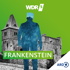 WDR 5 Frankenstein - Hörbuch