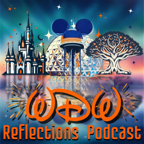 Artwork for WDW Reflections Podcast