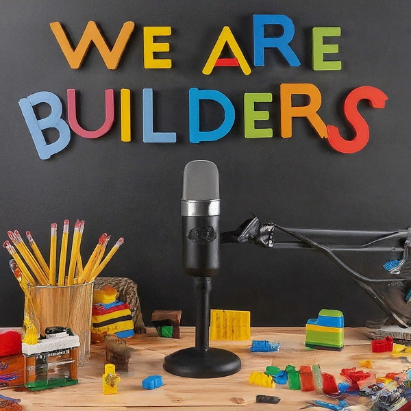 Artwork for We Are Builders!
