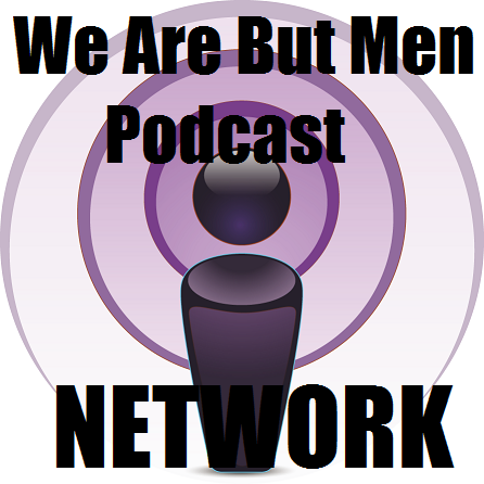 Artwork for We Are But Men Podcast Network
