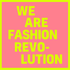 WE ARE FASHION REVOLUTION