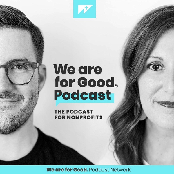 Artwork for We Are For Good Podcast