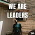 We Are Leaders