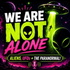 We Are NOT Alone | Aliens, UFOs + More!