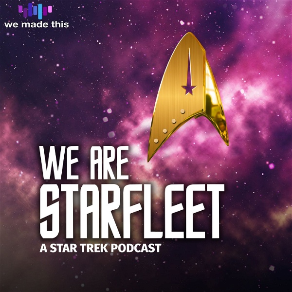 Artwork for We Are Starfleet: A Star Trek Strange New Worlds Podcast