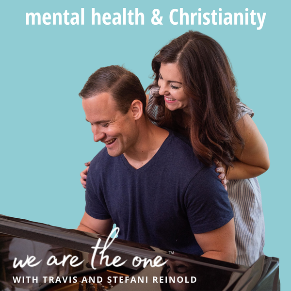 Artwork for We are the One: Christianity and Mental Health