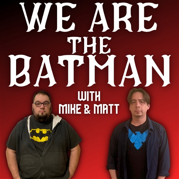 Artwork for We Are The Batman