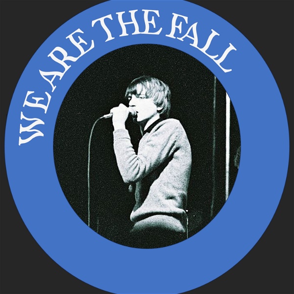 Artwork for WE ARE THE FALL Podcast