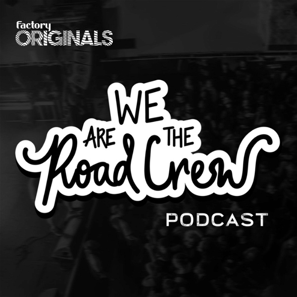 Artwork for We Are The Road Crew Podcast