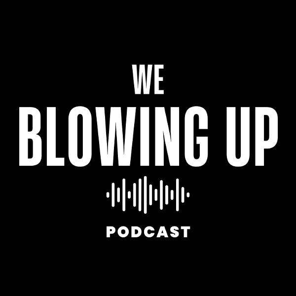 Artwork for We Blowing Up