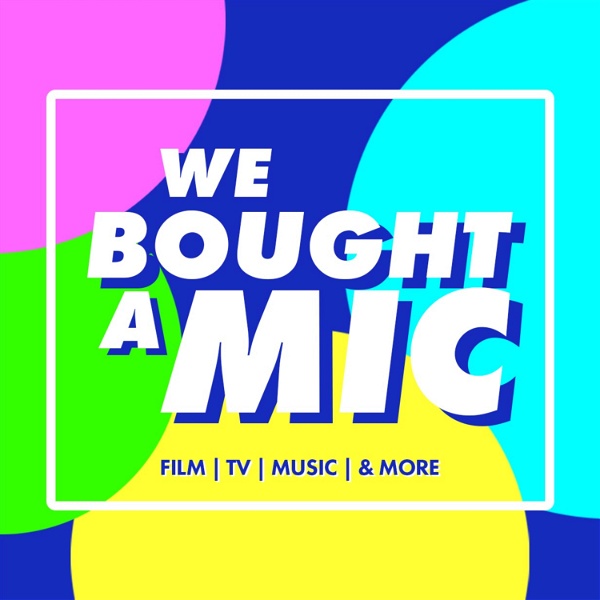 Artwork for WE BOUGHT A MIC