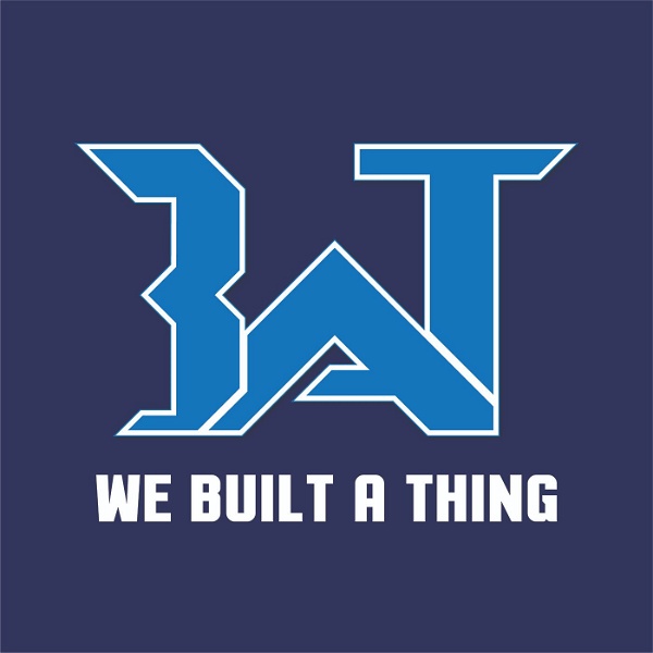 Artwork for We Built A Thing