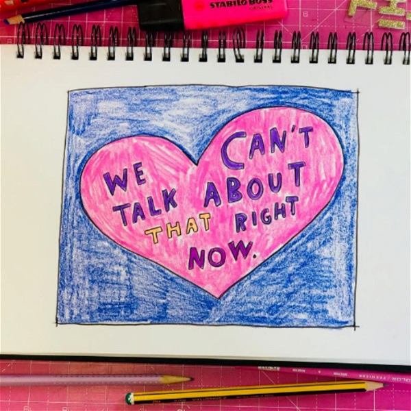Artwork for We Can't Talk About That Right Now