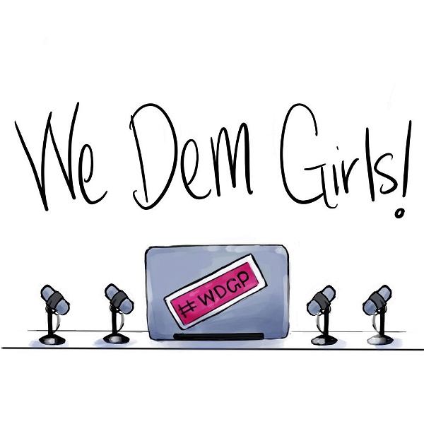 Artwork for We Dem Girls Podcast