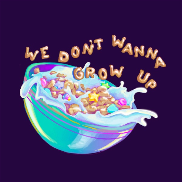 Artwork for We Don't Wanna Grow Up