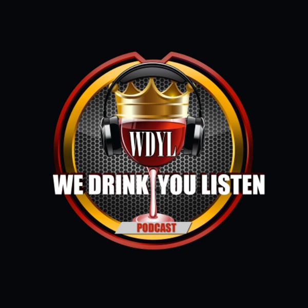 Artwork for We Drink You Listen Podcast