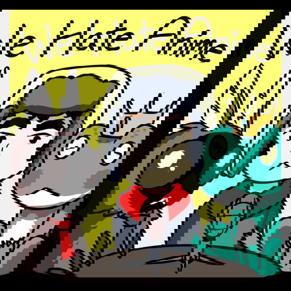 Artwork for We Hate Anime