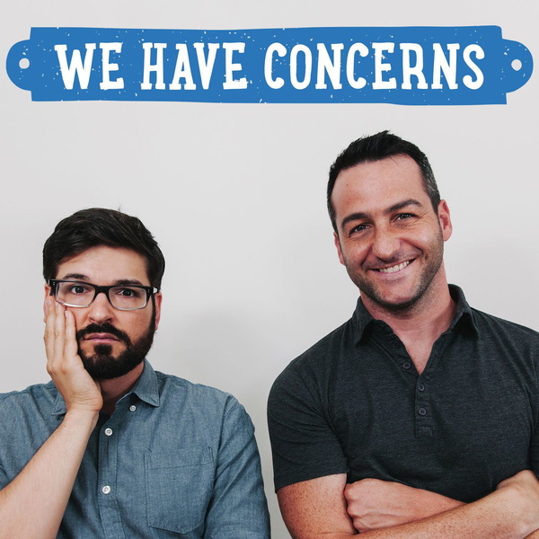 Artwork for We Have Concerns