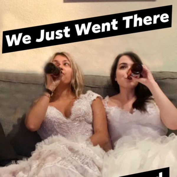 Artwork for We Just Went There