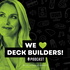 We Love Deck Builders