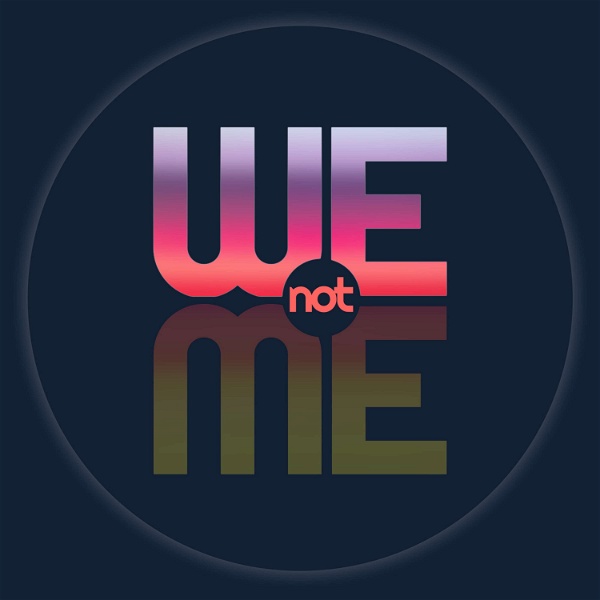 Artwork for We Not Me