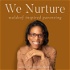 We Nurture: Waldorf Inspired Parenting