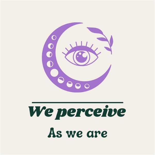 Artwork for We perceive as we are
